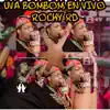 Uva Bombom (En Vivo) - Single album lyrics, reviews, download