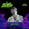 Stream & download Lee Foss at Nocturnal Wonderland, 2022 (DJ Mix)