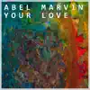 Your Love album lyrics, reviews, download