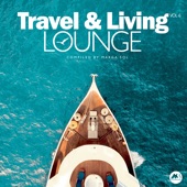 Travel & Living Lounge, Vol. 6 artwork