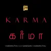 Karma Thirukkural (feat. Thirukkural) - Single album lyrics, reviews, download