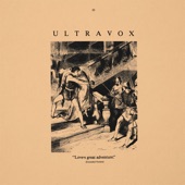 Ultravox - Love's Great Adventure - Extended Version / 2009 Remaster