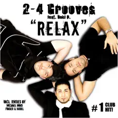 Relax by 2-4GROOVES & Reki D. album reviews, ratings, credits