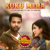 Kuku Mera (From "the Great Weddings of Munnes") - Single