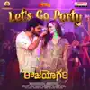 Let's Go Party (From "Raajahyogam") - Single album lyrics, reviews, download