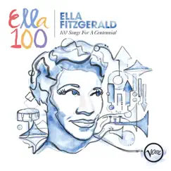 100 Songs For a Centennial by Ella Fitzgerald album reviews, ratings, credits