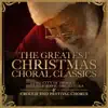 Stream & download The Greatest Christmas Choral Classics