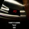 Thirty Floors - Single album lyrics, reviews, download