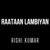 Raataan Lambiyan (Instrumental Version) song lyrics