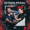 Estado Frágil (Acústico) - Single