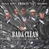 Bad & Clean (feat. INFAMOUSIZAK & Skillibeng) [INFAMOUSIZAK, Skillibeng, Digga D & Skepta Remix] artwork
