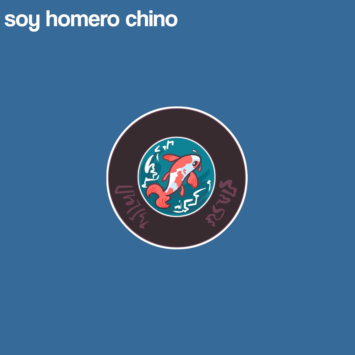 Soy Homero Chino - Single de K0i en Apple Music