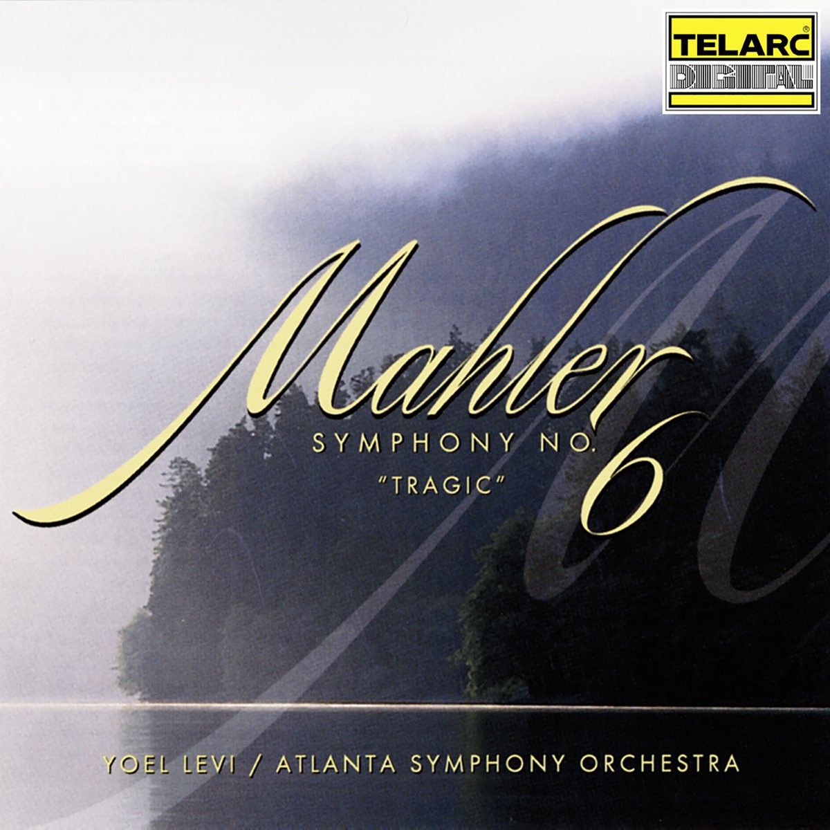 ‎Mahler: Symphony No. 6 In A Minor "Tragic" By Yoel Levi & Atlanta ...