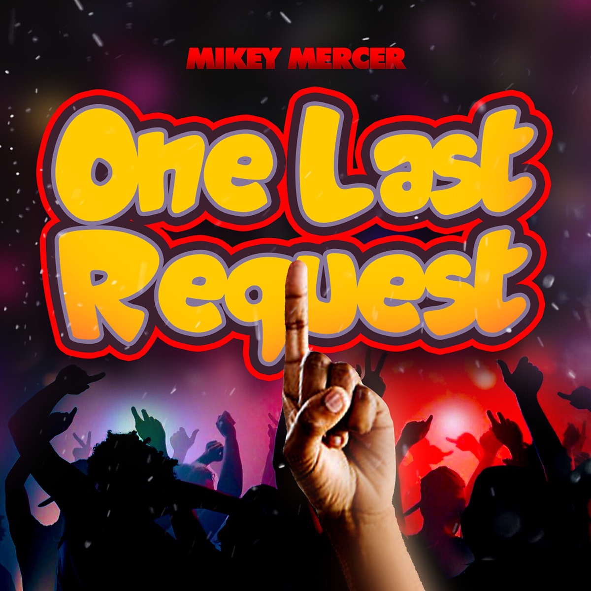Mikey Mercer - One Last Request - Single