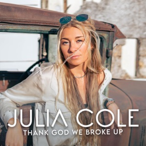 Julia Cole - Thank God We Broke Up - Line Dance Music