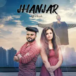 Jhanjar - Single by A B Vikash album reviews, ratings, credits