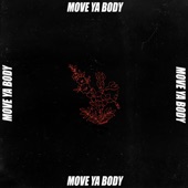 Move Ya Body (Radio Edit) artwork