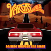 Driving Through the Night - Vargas Blues Band