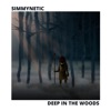 Deep In the Woods - Single