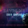 Stream & download Saves Me - Single