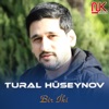 Tural Huseynov - Bir İki