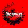 The Voices of the Heart - Single album lyrics, reviews, download
