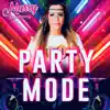 Stream & download Party Mode - Single