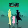 Mixed Nuts (Spy X Family) [feat. Mick] - Single album lyrics, reviews, download