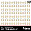 Put Your Hands Up - Single album lyrics, reviews, download