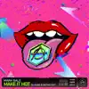 Stream & download Make It Hot - Single