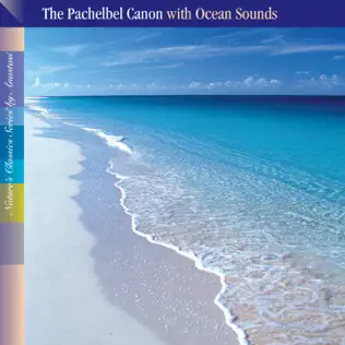 Album herunterladen Anastasi - The Pachelbel Canon with Ocean Sounds