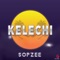 Kelechi - Sopzee lyrics