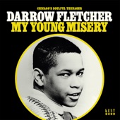 Darrow Fletcher - What Have I Got Now