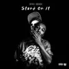 Stand On It - Single album lyrics, reviews, download