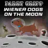 Wiener Dogs On the Moon - Single album lyrics, reviews, download