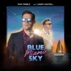 Blue Miami Sky (feat. Landry Cantrell) - Single