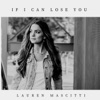 If I Can Lose You - Single
