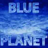 Stream & download Blue Planet