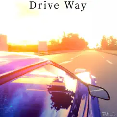Drive Way - Single by WA_I album reviews, ratings, credits