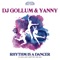 Rhythm Is a Dancer (DJ Gollum x Empyre One Mix) - DJ Gollum & DJ Yanny lyrics