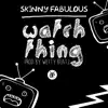 Stream & download Watch Thing