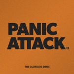 The Glorious Sons - Panic Attack