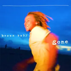 Brown Baby Gone - Brown Family Brown Baby Gone - Brown Family