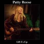 Patty Reese - Lift Us Up