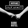 Dark Hotel by NYAKI iTunes Track 1