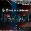 Me Llenas de Esperanza - Single album lyrics, reviews, download