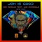 Jah Is Good (feat. Jah Myhrakle) - Dan Marcus lyrics