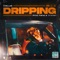 Dripping - Dalua lyrics
