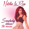 Somebody (feat. Jeremih) [The Remixes] - EP, 2015