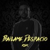 RSK - Bailame Despacio
